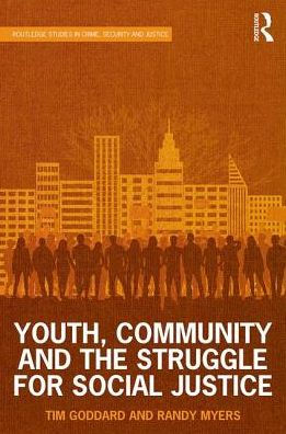 Youth, Community and the Struggle for Social Justice / Edition 1