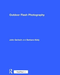 Title: Outdoor Flash Photography, Author: John Gerlach