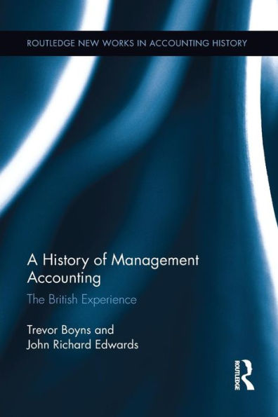 A History of Management Accounting: The British Experience