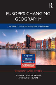 Title: Europe's Changing Geography: The Impact of Inter-regional Networks, Author: Nicola Bellini