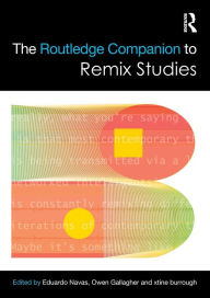 Title: The Routledge Companion to Remix Studies, Author: Eduardo Navas