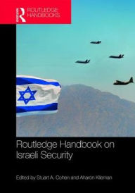 Title: Routledge Handbook on Israeli Security / Edition 1, Author: Stuart A. Cohen