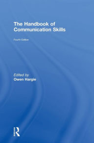 Title: The Handbook of Communication Skills, Author: Owen Hargie