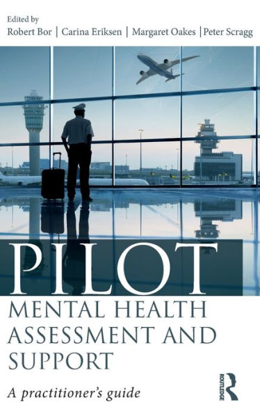Pilot Mental Health Assessment and Support: A practitioner's guide / Edition 1