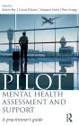 Pilot Mental Health Assessment and Support: A practitioner's guide / Edition 1