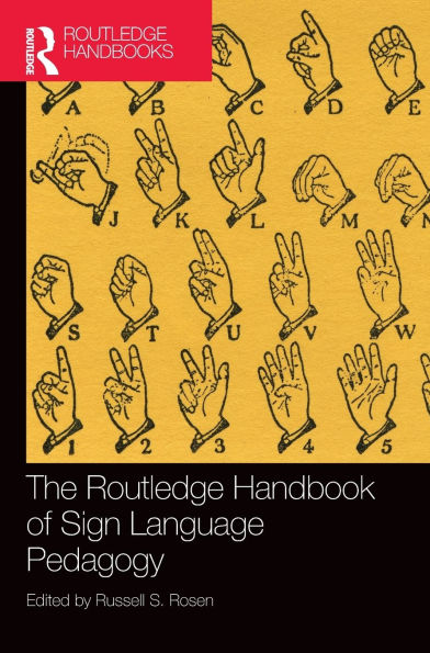 The Routledge Handbook of Sign Language Pedagogy