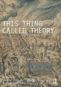 This Thing Called Theory / Edition 1