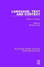 Language, Text and Context: Essays in stylistics / Edition 1