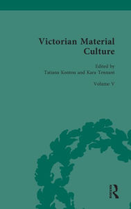 Title: Victorian Material Culture, Author: Tatiana Kontou