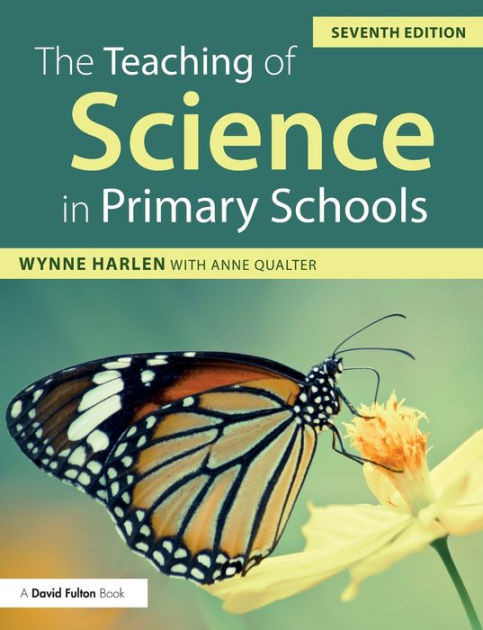 the-teaching-of-science-in-primary-schools-edition-7-by-wynne-harlen