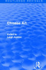 Routledge Revivals: Chinese Art (1935)