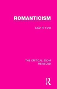 Title: Romanticism, Author: Lilian R. Furst