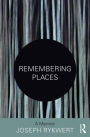 Remembering Places: A Memoir