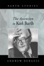 The Ascension in Karl Barth / Edition 1