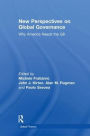 New Perspectives on Global Governance: Why America Needs the G8 / Edition 1