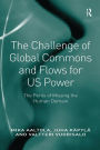 The Challenge of Global Commons and Flows for US Power: The Perils of Missing the Human Domain