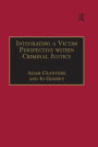 Integrating a Victim Perspective within Criminal Justice: International Debates / Edition 1