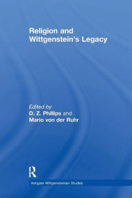 Title: Religion and Wittgenstein's Legacy / Edition 1, Author: Mario von der Ruhr