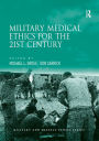 Military Medical Ethics for the 21st Century