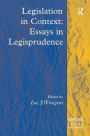 Legislation in Context: Essays in Legisprudence