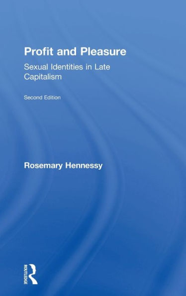 Profit and Pleasure: Sexual Identities in Late Capitalism