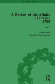 Title: Defoe's Review 1704-13, Volume 2 (1705), Part II, Author: John McVeagh