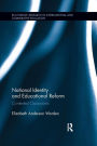 National Identity and Educational Reform: Contested Classrooms