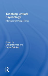 Title: Teaching Critical Psychology: International Perspectives, Author: Craig Newnes