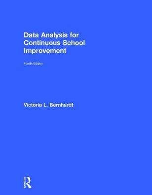 Data Analysis for Continuous School Improvement (Fourth Edition) / Edition 4