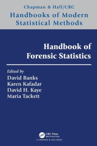Title: Handbook of Forensic Statistics / Edition 1, Author: David L. Banks