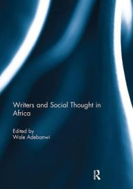 Title: Writers and Social Thought in Africa, Author: Wale Adebanwi