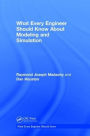 What Every Engineer Should Know About Modeling and Simulation