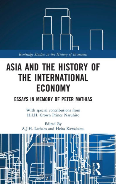 Essay On My Family In English Asia And The History Of The International Economy Essays In Memory Of Peter Mathias Apa Format Sample Paper Essay also Sample Of Synthesis Essay Asia And The History Of The International Economy Essays In Memory How To Write A Synthesis Essay