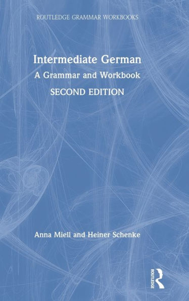 Intermediate German: A Grammar and Workbook / Edition 2