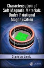 Characterisation of Soft Magnetic Materials Under Rotational Magnetisation