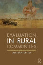 Evaluation in Rural Communities / Edition 1
