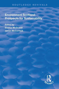 Title: Environment Scotland: Prospects for Sustainability / Edition 1, Author: Eleanor McDowell