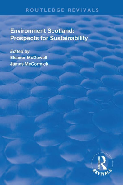 Environment Scotland: Prospects for Sustainability / Edition 1
