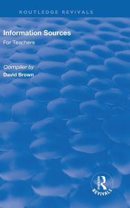 Title: Information Sources for Teachers, Author: David Brown