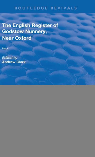 English Register of Godstow Nunnery, Near Oxford: Part II