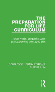 Title: The Preparation for Life Curriculum, Author: Brian Wilcox