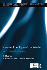 Title: Gender Equality and the Media: A Challenge for Europe, Author: Karen Ross