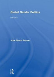 Title: Global Gender Politics, Author: Anne Sisson Runyan