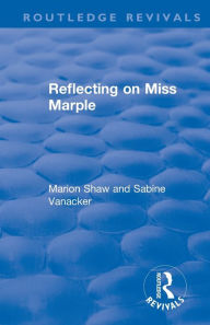 Title: Reflecting on Miss Marple, Author: Marion Shaw