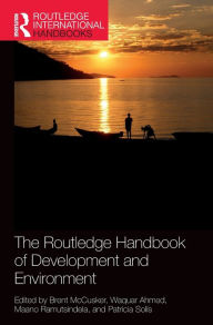 Title: The Routledge Handbook of Development and Environment, Author: Brent McCusker