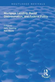 Title: Mortgage Lending, Racial Discrimination and Federal Policy, Author: John Goering
