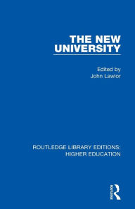 Title: The New University / Edition 1, Author: John Lawlor