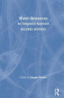 Water Resources: An Integrated Approach / Edition 2
