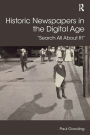 Historic Newspapers in the Digital Age: Search All About It!