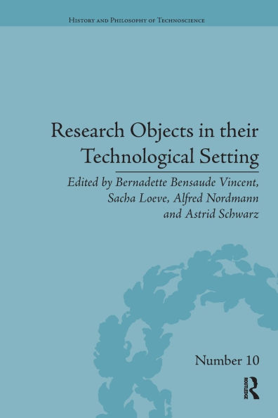 Research Objects in their Technological Setting / Edition 1